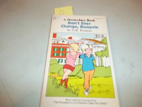 A Doonesbury Book Don't Ever Change, Boopsie B001OI0YVW Book Cover