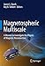 Produktbild Magnetospheric Multiscale: A Mission to Investigate the Physics of Magnetic Reconnection