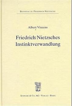 Hardcover Friedrich Nietzsches Instinktverwandlung [German] Book