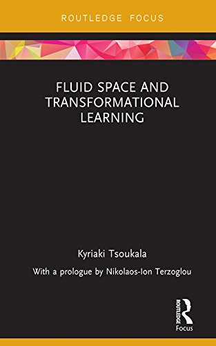 Fluid Space and Transformational Learning (Routledge Focus on Design Pedagogy)