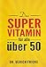 Produktbild Das Super-Vitamin für alle über 50