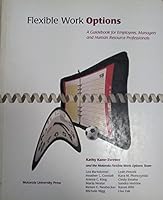 Flexible Work Options a Guidebook for Managers and Human Resource Professionals 1569460531 Book Cover