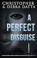A Perfect Disguise 0578742780 Book Cover