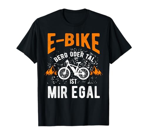 E-Bike Fahrrad E Bike Elektrofahrrad Mann lustiger Spruch T-Shirt