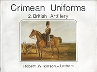 Crimean uniforms 2: British artillery 090162117X Book Cover