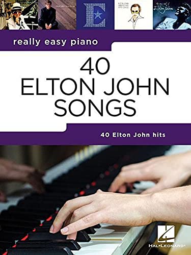 Preisvergleich Produktbild 40 Elton John Songs: Really Easy Piano Series