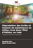 Dégradation des forêts et moyens de subsistance en milieu rural dans l'État d'Odisha, en Inde (French Edition) 620249851X Book Cover