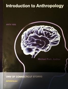Unknown Binding Introduction to Anthropology UCONN Storrs ANTH 1006 Book