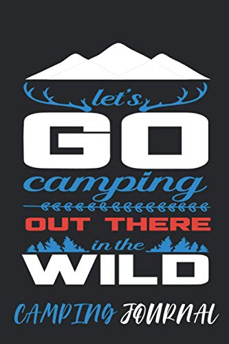 Camping Log Book: Perfect Journal Camping and RV Travel Gift for Campers | The Ultimate Family Camping Record Book and Tracker for Trips with Prompts ... Adventures ( Daily Book Creative for Camps) image 2