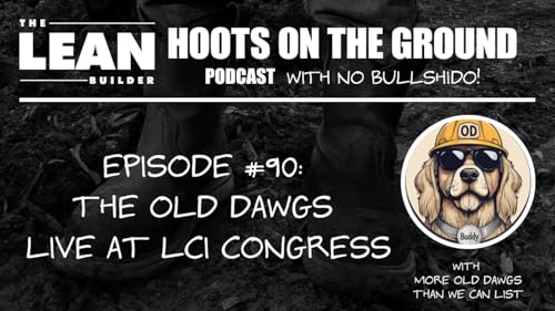 The Old Dawgs Live at LCI Congress (Episode 90)