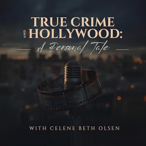 True Crime and Hollywood: A Personal Tale Titelbild