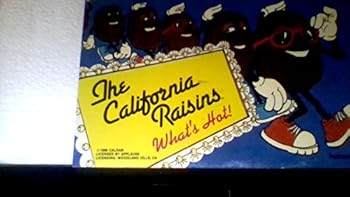 Paperback The California Raisins: What's Hot Book
