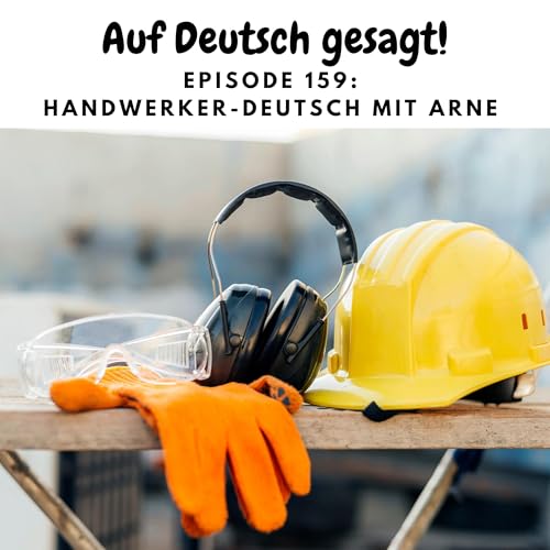 Episode 159: Handwerker-Deutsch mit Arne
