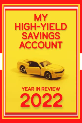 My High-Yield Savings Account: Year in Review 2022 (Great Investing)