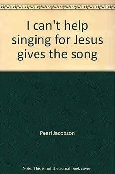 Paperback I can't help singing for Jesus gives the song Book