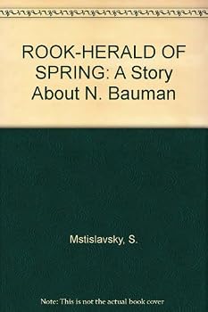 Hardcover ROOK-HERALD OF SPRING: A Story About N. Bauman Book