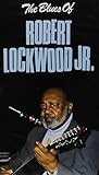 Blues of Robert Lockwood Jr. [Import]