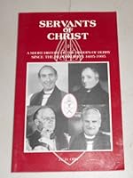 Servants of Christ: Short History of the Bishops of Derry Since the Reformation 1605-1995 0900010991 Book Cover