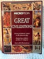 Great Civilizations From Prehistoric Times to the Present Day 0752582240 Book Cover