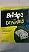 Bridge For Dummies: Third Edition