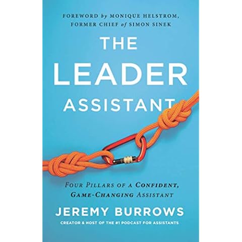The Leader Assistant: Four Pillars of a Confident, Game-Changing Assistant Cover