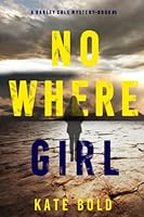Nowhere Girl 1094380547 Book Cover