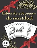  Libro de colorear de navidad: Colorea 60 dibujos de navidad. Árbol, santa Claus, esferas, reyes magos, etc. Divierte coloreando 60 divertidas y hermosas imágenes de navidad.