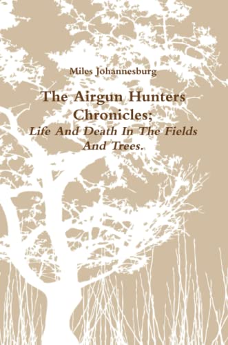 The Airgun Hunters Chronicles