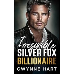 Irresistible Silver Fox Billionaire Audiolibro Por Gwynne Hart arte de portada