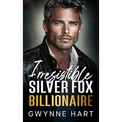 Irresistible Silver Fox Billionaire Audiolibro Por Gwynne Hart arte de portada