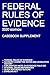 Federal Rules of Evidence; 2020 Edition (Casebook Supplement): With Advisory Committee notes, Rule 502 explanatory note, internal cross-references, quick reference outline, and enabling act