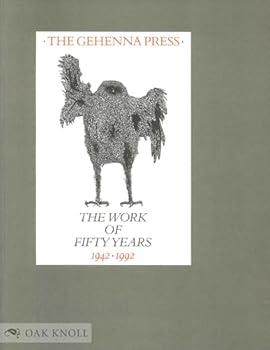 Paperback The Gehenna Press: The Work of Fifty Years, 1942-1992 Book
