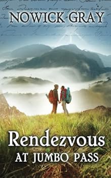 Paperback Rendezvous at Jumbo Pass: A Twisting Tale of Wilderness Survival Book
