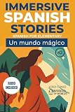 magic spanish translation  UN MUNDO MÁGICO: A full-length Spanish novel (200 pages) with plenty of images and exercises for beginners. 24 chapters + full free audio. A2 level (World of Words - Spanish)