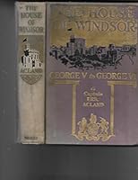The house of Windsor;: George V to George VI, B002CNUDBO Book Cover