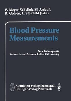 Hardcover Blood Pressure Measurements: New Techniques in Automatic and 24-Hour Indirect Monitoring Book