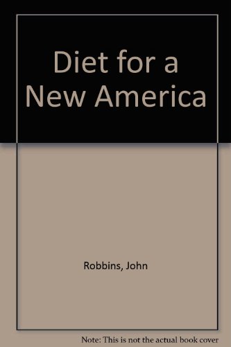 Diet for a New America 0913299553 Book Cover