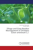 Tillage and Crop Residue Management in Chickpea 6205630354 Book Cover