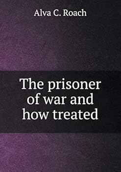 Paperback The prisoner of war and how treated Book