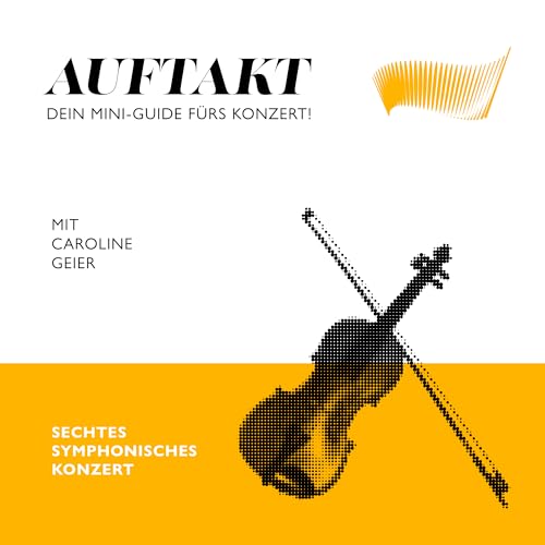 Kurzeinf&uuml;hrung zum 6. Symphonischen Konzert 2025/26 &ndash; Spezial mit Anna Reszniak copertina