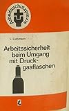 gasflaschenschrank gebraucht  Arbeitssicherheit beim Umgang mit Druckgasflaschen