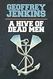 A Hive of Dead Men