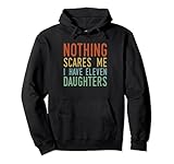 Photo Gallery nothing scares me i have undici figlie divertente retrò felpa con cappuccio Photo Gallery nothing scares me i have undici figlie divertente retrò felpa con cappuccio