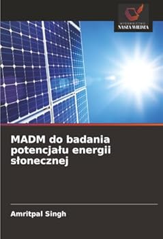 MADM do badania potencjalu energii slonecznej (Polish Edition)