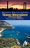Türkei Westküste: Dardanellen - Bodrum - Michael Bussmann, Gabriele Tröger 