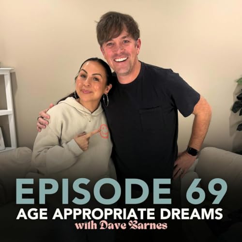 Age Appropriate Dreams with Dave Barnes: Funjelah EP 69