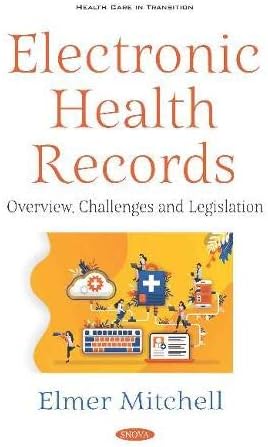 Electronic Health Records: Overview, Challenges and Legislation