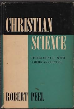 Paperback Christian Science: Its encounter with American culture Book