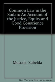 Hardcover The common law in the Sudan: An account of the 'justice, equity, and good conscience' provision Book