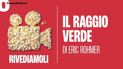 Il raggio verde, di Eric Rohmer